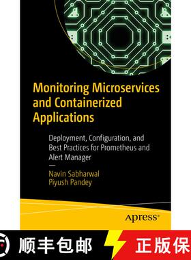 【3-4周达】Monitoring Microservices and Containerized Applications : Deployment, Configuration, and B... [9781484262153]
