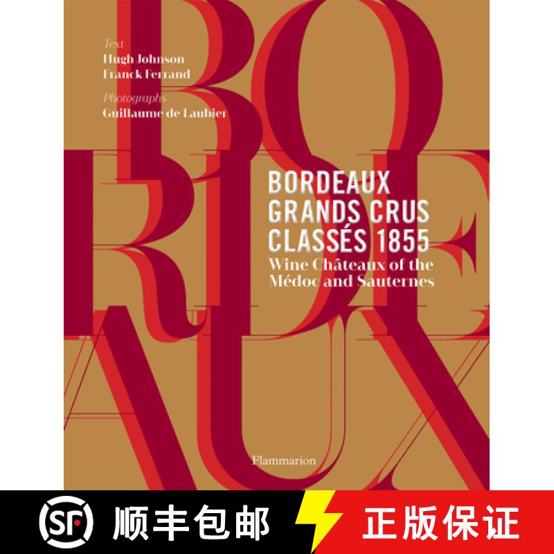 【3-4周达】Bordeaux Grands Crus Classés 1855: Wine Châteaux of the Médoc and Sauternes [9782080203250]