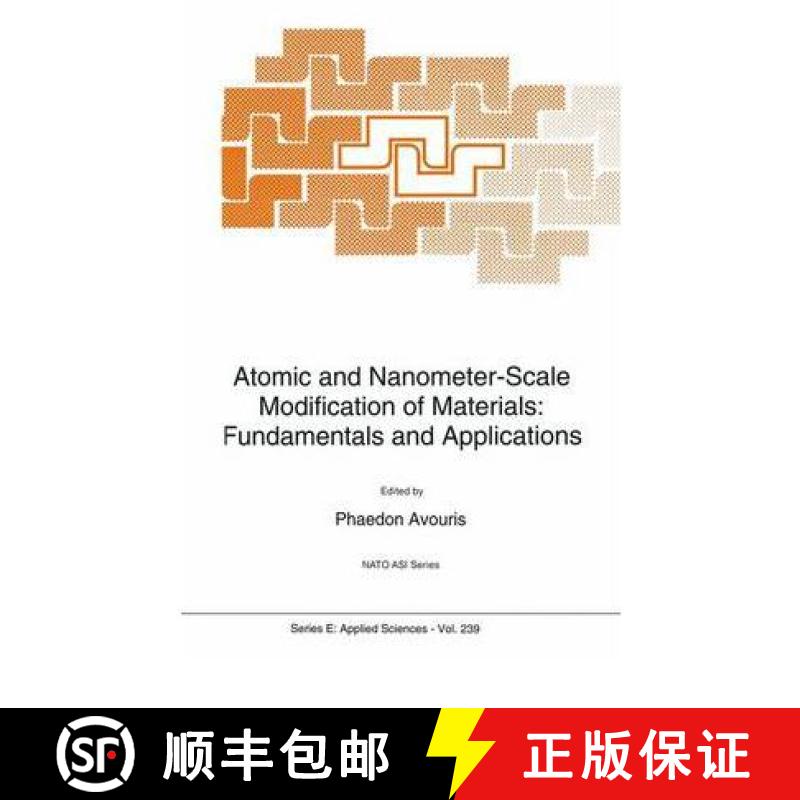 【3-4周达】Atomic and Nanometer-Scale Modification of Materials : Fundamentals and Applications [9780792323341]
