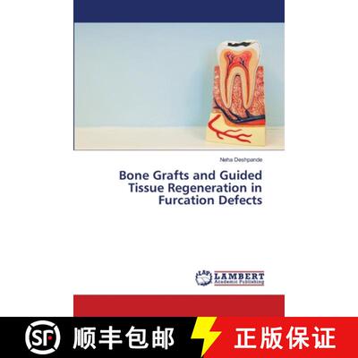 【3-4周达】Bone Grafts and Guided Tissue Regeneration in Furcation Defects [9786205493427]
