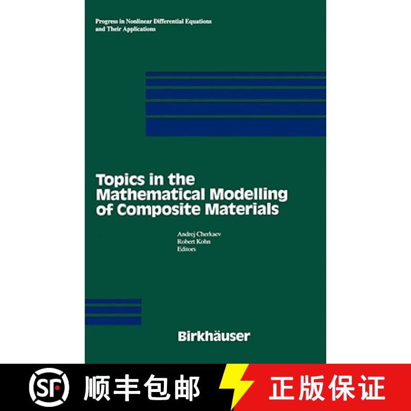 【3-4周达】Topics in the Mathematical Modelling of Composite Materials [9780817636623]