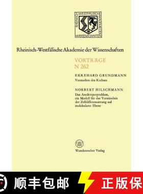 【3-4周达】Vorstadien Des Krebses: Das Antikoerperproblem, Ein Modell Fur Das Verstandnis Der Zelldif... [9783531082622]