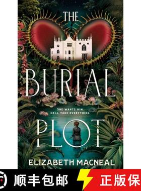【3-4周达】The Burial Plot : The bewitching, seductive gothic thriller from the author of The Doll Fa... [9781529090949]