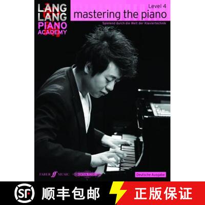 【3-4周达】Lang Lang Piano Academy: mastering the piano level 4 (Deutsche Ausgabe) [9780571538942]