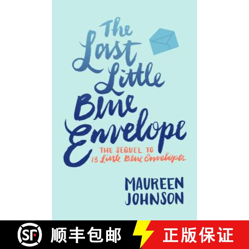 【3-4周达】The Last Little Blue Envelope (13 Little Blue Envelopes) [9780062439123]