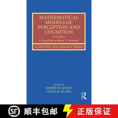 【3-4周达】精装 Mathematical Models of Perception and Cognition Volume I: A Festschrift for James T. ... [9781138125766]