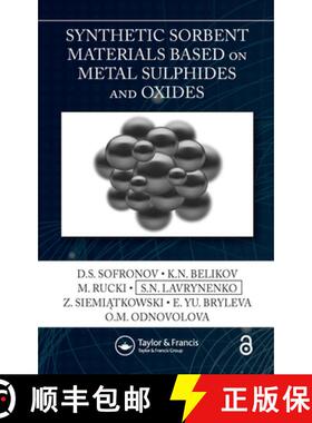 【3-4周达】Synthetic Sorbent Materials Based on Metal Sulphides and Oxides [9780367566753]
