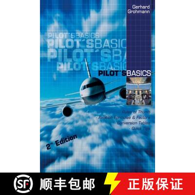 【3-4周达】Pilot's Basics: Easy to use Rules of Thumb, Formulae and Factors for every pilot. [9783950142617]