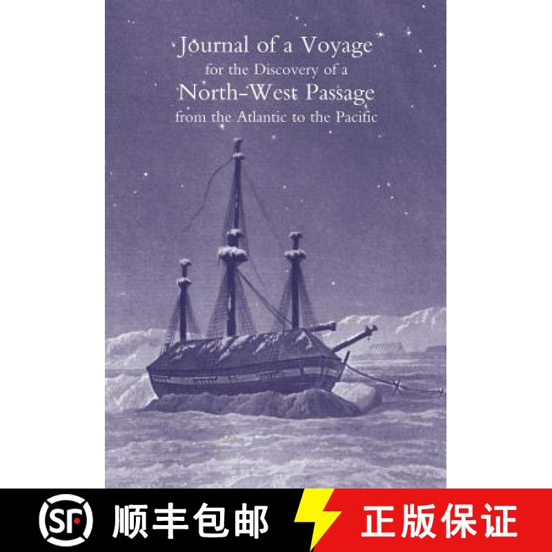 【2-3周达】Journal of a Voyage for the Discovery of a North-West Passage from the Atlantic to the Pac... [9781905748389]