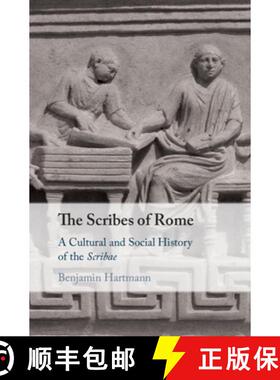 【3-4周达】The Scribes of Rome: A Cultural and Social History of the Scribae [9781108493963]