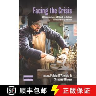 Facing 9781789207804 Capitalism Work 4周达 Crisis the Industrial Ethnographies Italian