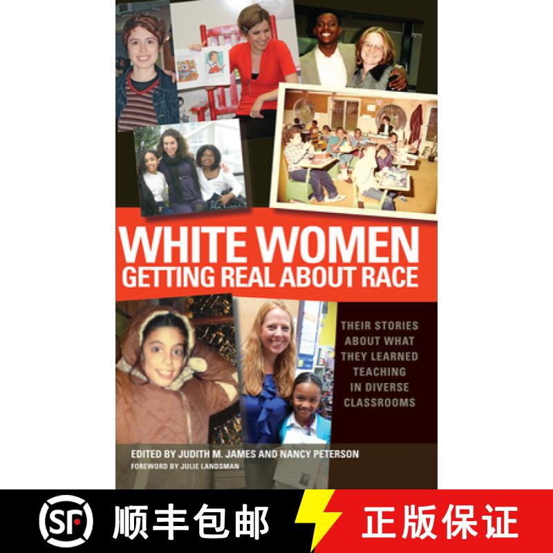 【3-4周达】White Women Getting Real About Race: Their Stories About What They Learned Teaching in Div... [9781579224585]