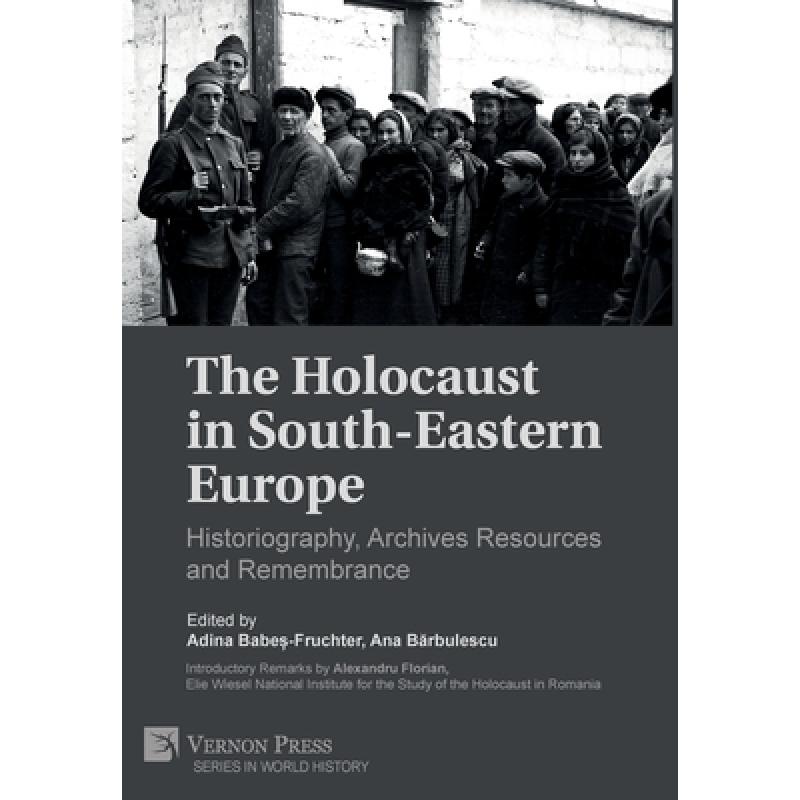 预订 the holocaust in south-eastern europ. [9781622733989]