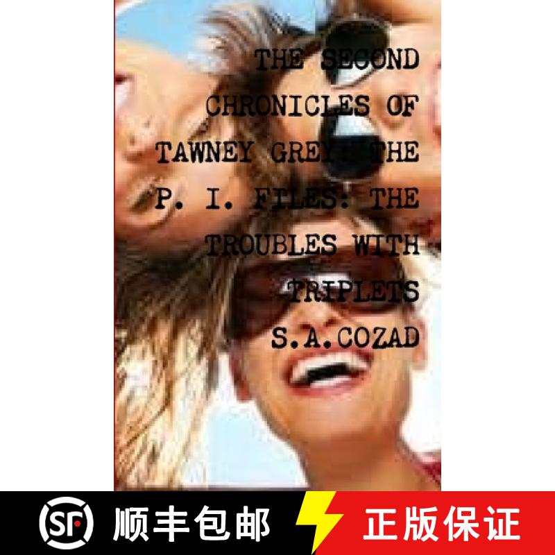 【3-4周达】The Second Chronicles of Tawney Grey: Book Nine: The Troubles With Triplets [9781329887459]