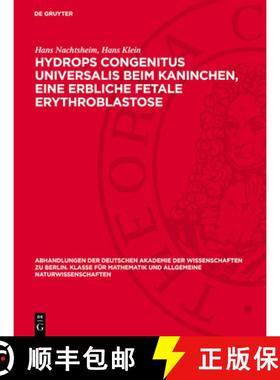 【3-4周达】Hydrops Congenitus Universalis Beim Kaninchen, Eine Erbliche Fetale Erythroblastose [9783112759240]