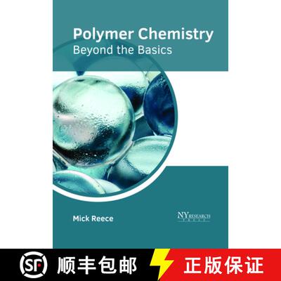 【3-4周达】精装 Polymer Chemistry: Beyond the Basics [9781632385888]