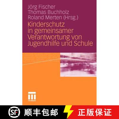 【3-4周达】Kinderschutz in gemeinsamer Verantwortung von Jugendhilfe und Schule [9783531178110]