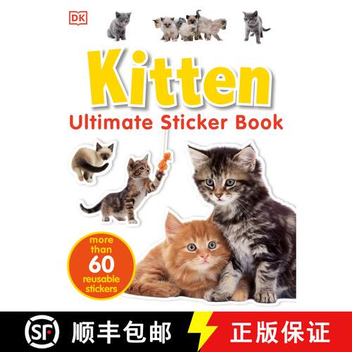 【3-4周达】Ultimate Sticker Book: Kitten: More Than 60 Reusable Full-Color Stickers [With Stickers] [9780756621018]