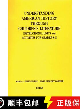 【3-4周达】Understanding American History through Children's Literature: Instructional Units and Acti... [9780897747950]