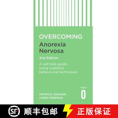 【3-4周达】Overcoming Anorexia Nervosa 2nd Edition: A Self-Help Guide Using Cognitive Behavioural Tec... [9781472141316]