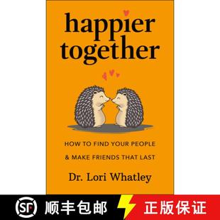Friends 4周达 How Together Find Make That Happier People Your 9781961293212 Last