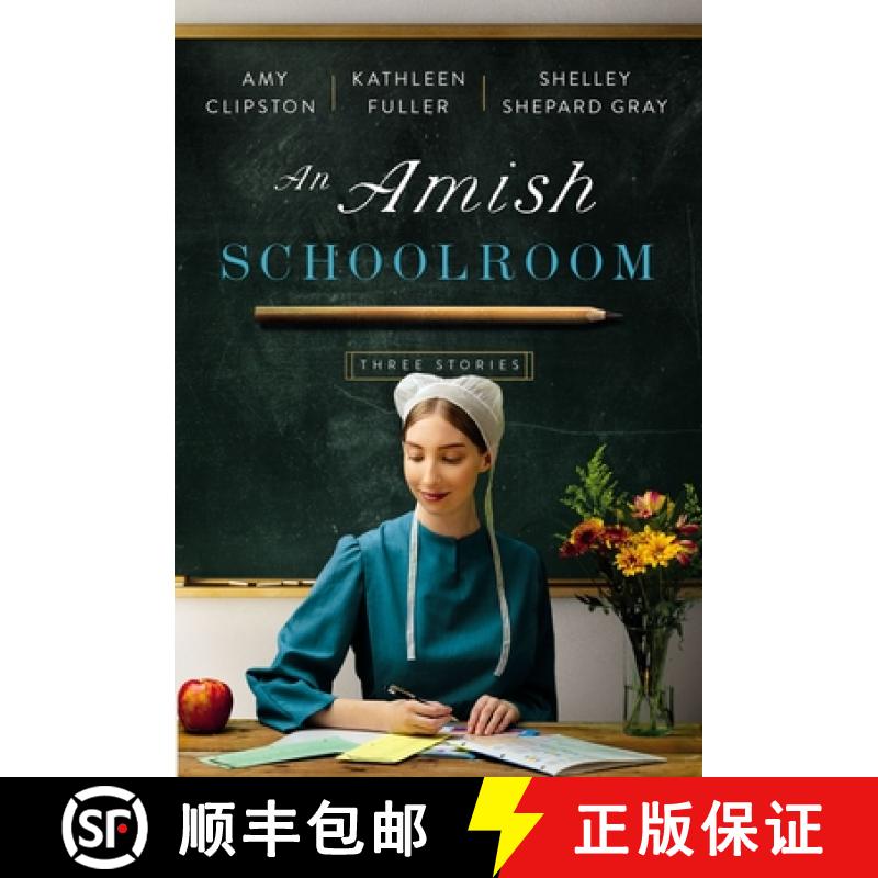 【3-4周达】An Amish Schoolroom: Three Stories [9780840707079]