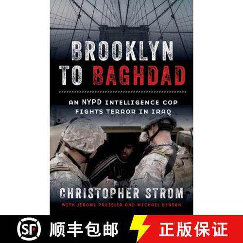 预订 精装 Brooklyn to Baghdad: An NYPD Intelligence Cop Fights Terror in Iraq [9781641601023]