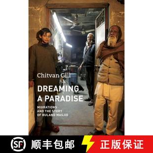 Dreaming 9781803093802 Masjid the 4周达 Story Paradise Buland Migrations and