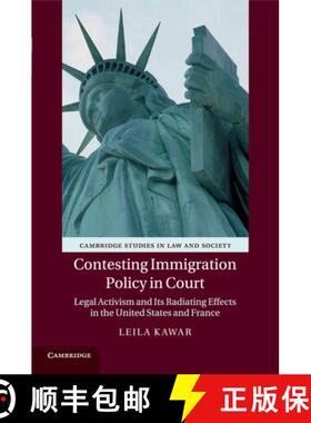 【3-4周达】Contesting Immigration Policy in Court: Legal Activism and its Radiating Effects in the Un... [9781107415119]