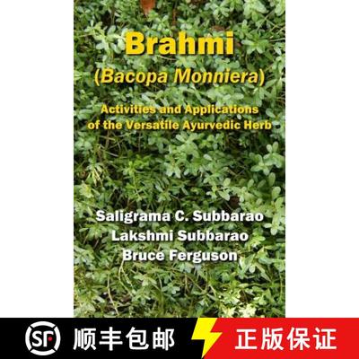 【3-4周达】Brahmi (Bacopa Monniera): Activities and Applications of the Versatile Ayurvedic Herb [9780984381227]