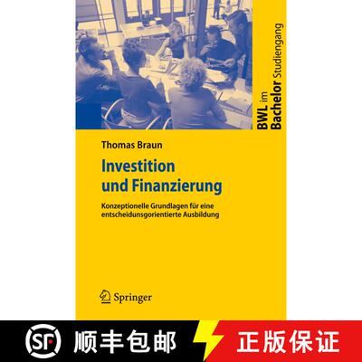 【3-4周达】Investition und Finanzierung : Konzeptionelle Grundlagen für eine entscheidungsorientiert... [9783540783664]