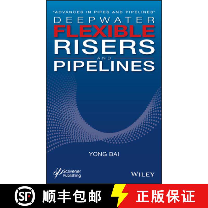 【3-4周达】Flexible Pipelines, Risers And Umbilicals [Wiley能源] [9781119322726]