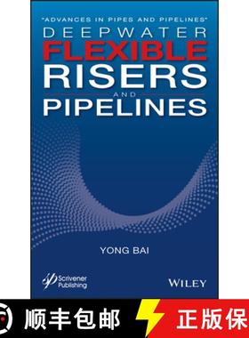 【3-4周达】Flexible Pipelines, Risers And Umbilicals [Wiley能源] [9781119322726]