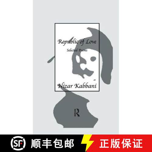 【3-4周达】Republic Of Love: Selected Poems in English and Arabic [9781138985193]