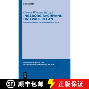 【3-4周达】精装 Ingeborg Bachmann und Paul Celan – Historisch–poetische Korrelationen [9783110331264]