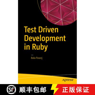 【3-4周达】Test Driven Development in Ruby : A Practical Introduction to TDD Using Problem and Soluti... [9781484226377]