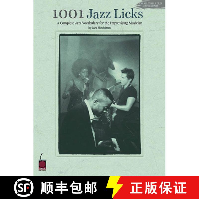 【3-4周达】1001 Jazz Licks: A Complete Jazz Vocabulary for the Improvising Musician [9781575602783]