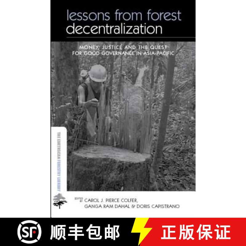 【3-4周达】Lessons from Forest Decentralization: Money, Justice and the Quest for Good Governance in ... [9781844075553]