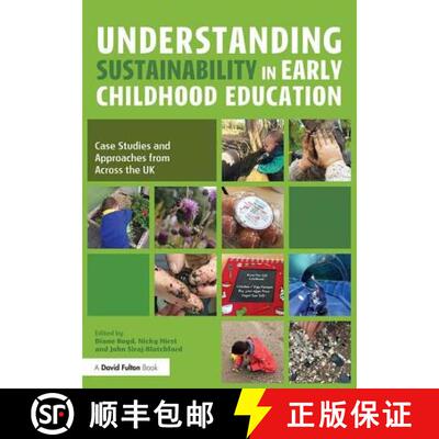 【3-4周达】Understanding Sustainability in Early Childhood Education : Case Studies and Approaches fr... [9781138188297]
