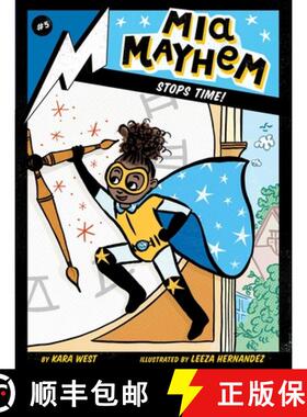 【3-4周达】MIA Mayhem Stops Time!: Volume 5 [9781534449428]