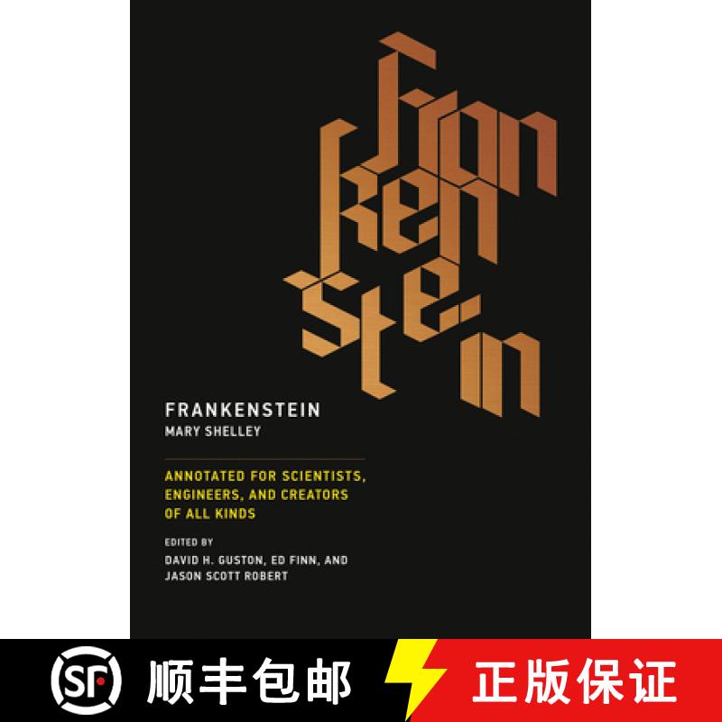 【3-4周达】Frankenstein: Annotated for Scientists, Engineers, and Creators of All Kinds [9780262533287]
