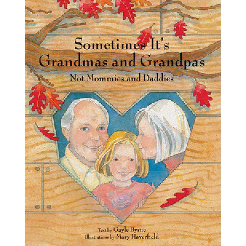 预订 sometimes its grandmas and grandpas. [9780789210289]