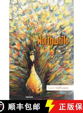 【3-4周达】Worthwhile: balancing our treasures in daily life [9783991313403]