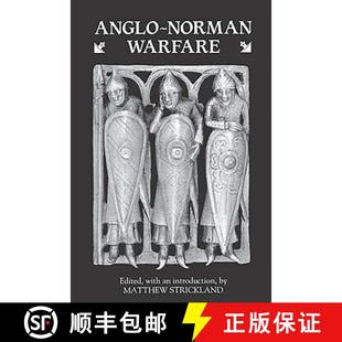 【3-4周达】Anglo-Norman Warfare - Studies in Late Anglo-Saxon and Anglo-Norman Military Organization ... [9780851153285]