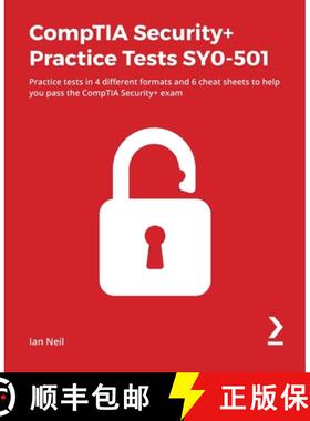 预订 CompTIA Security+ Practice Tests SY0-501: Practice tests in 4 different formats and 6 cheat shee... [9781838828882]