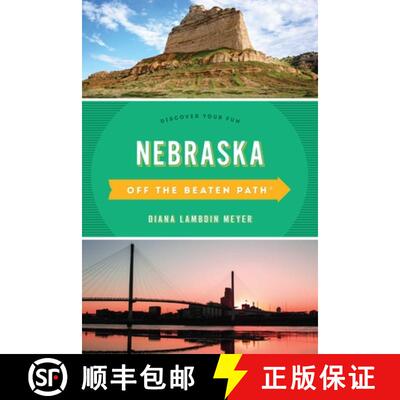 【3-4周达】Nebraska Off the Beaten Path (R) : Discover Your Fun (8th Edition) (8th Edition) (8th Edit... [9781493031184]