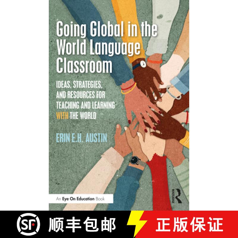 【3-4周达】Going Global in the World Language Classroom: Ideas, Strategies, and Resources for Teachin... [9781032467214]