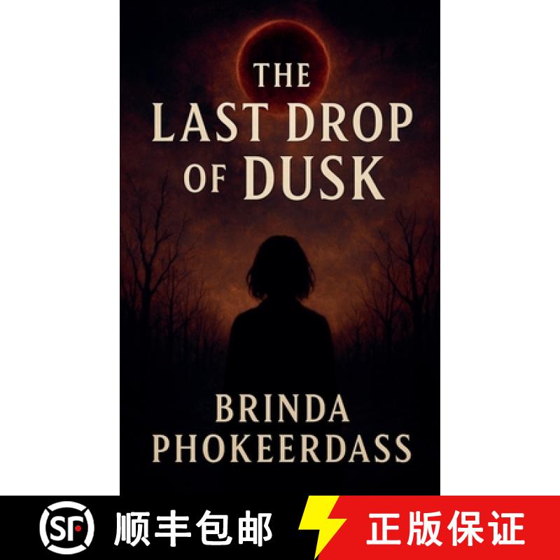 【2-3周达】The Last Drop of Dusk [9798231125326]