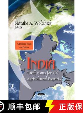 【3-4周达】India: Tariff Issues for U.S. Agricultural Exports [9781616689483]