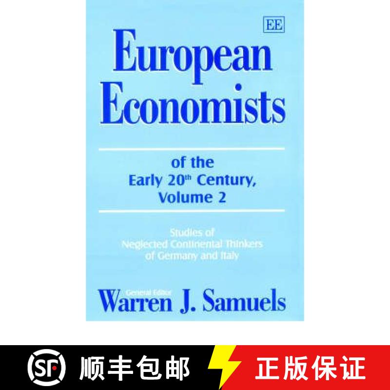 【3-4周达】European Economists of the Early 20th Century, Volume 2: Studies of Neglected Continental ... [9781858988108]